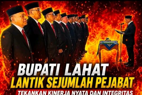 Bupati Lahat Lakukan Pelantikan Sejumlah Pejabat