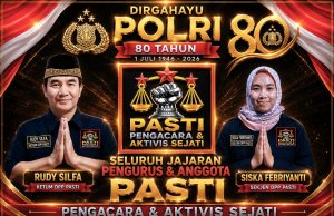 Sambut HUT Bhayangkara ke‑80, DPP PASTI: Polri dan Advokat Dua Pilar Penegak Hukum