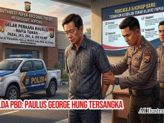 Polda PBD Tegakkan Keadilan Mafia Tanah Asal Malaysia, Paulus George Hung, Tetap Tersangka
