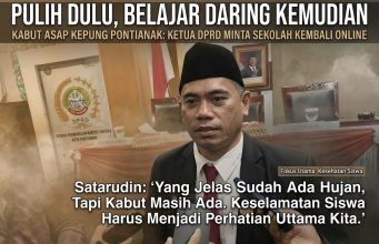 Kabut Asap Masih Membayangi Pontianak, Ketua DPRD Kota Pontianak Satarudin : Minta Sekolah Kembali Daring Demi Kesehatan Siswa