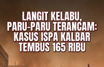Langit Kelabu dan Paru-Paru Terancam: Kasus ISPA Kalimantan Barat Tembus 165 Ribu Imbas Karhutla