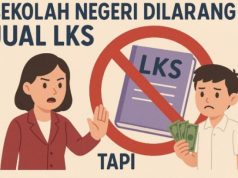 Fenomena Lembar Kerja Siswa (LKS ) yang “Dilarang” Namun Diam-diam Tetap Disayang