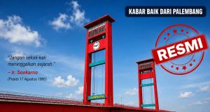 Jembatan Ampera Resmi Jadi Cagar Budaya Peringkat Nasional Ikon Palembang Naik Kelas