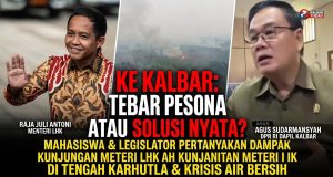 Untuk Apa Raja Juli Bolak Balik ke Kalimantan? Kalau Hanya Perjalanan Dinas, Tebar Pesona tanpa Solusi Konkret, hanya Omon-omon Kosong